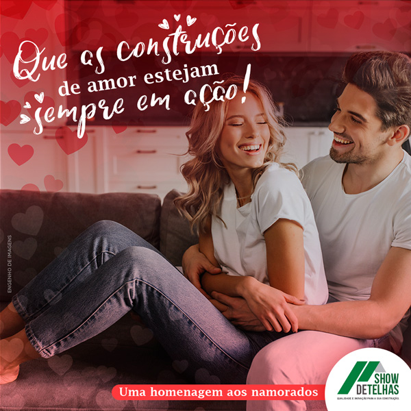 Que as construções de amor estejam sempre em ação!