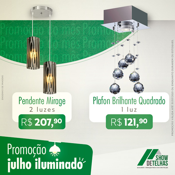 Promoção julho iluminado!