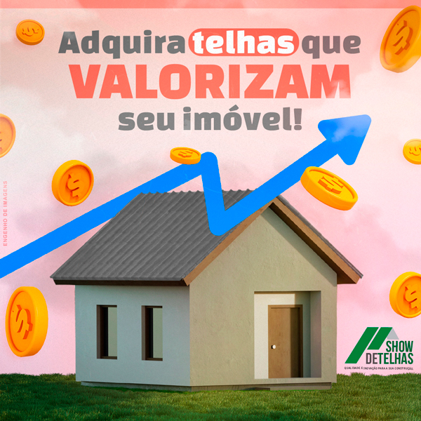 Adquira telhas que valorizam seu imóvel!