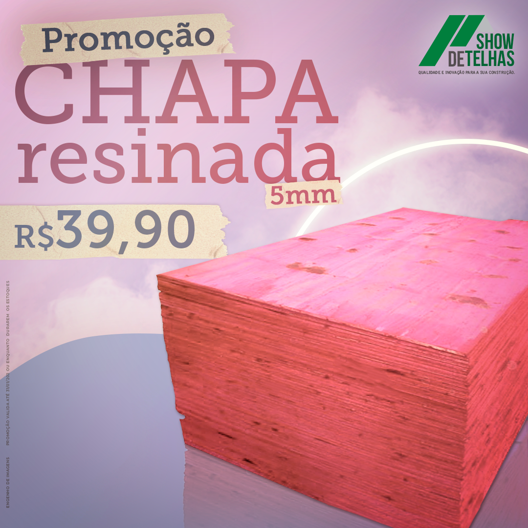 Promoção: chapa resinada!