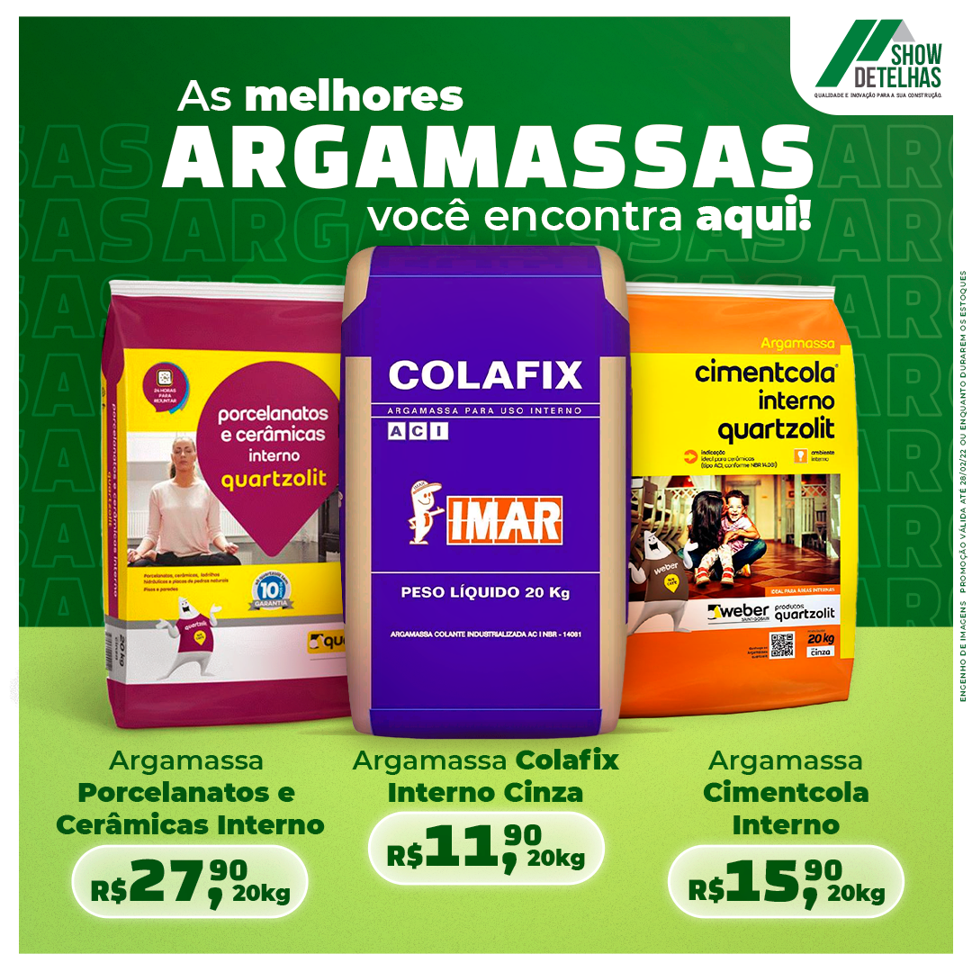 As melhores ARGAMASSAS você encontra AQUI!