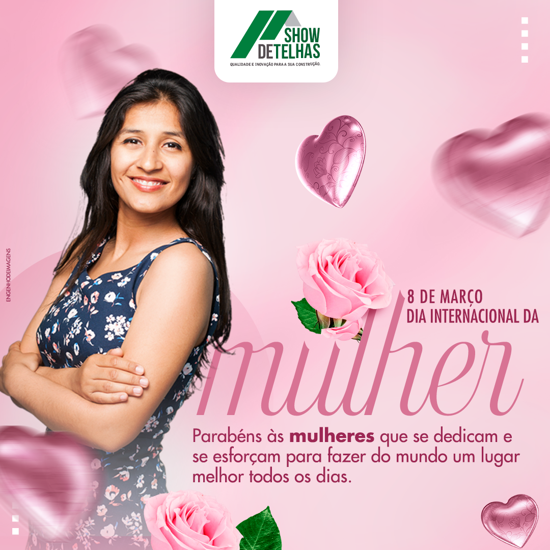 FELIZ DIA INTERNACIONAL DAS MULHERES!