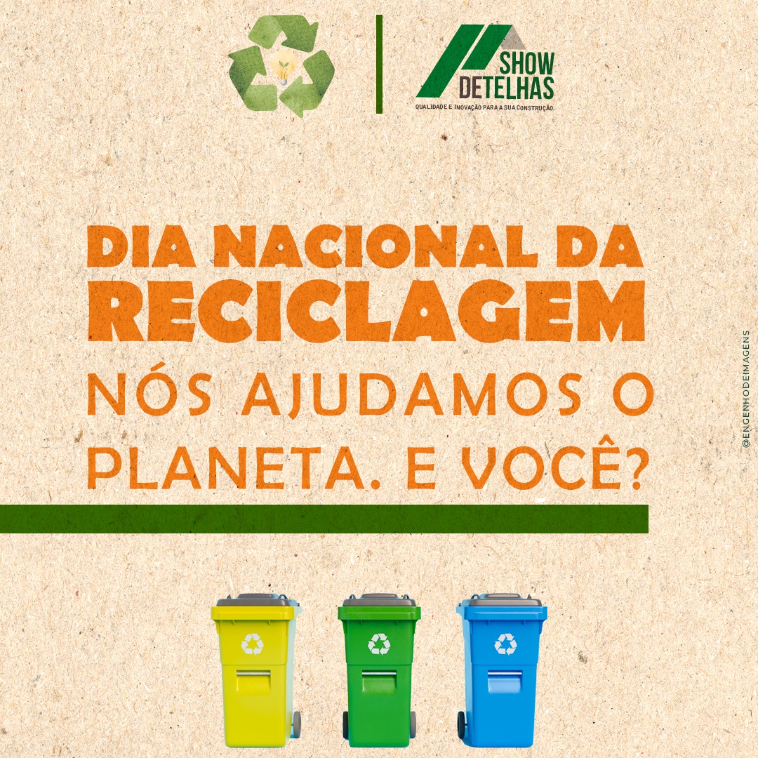 DIA NACIONAL da RECICLAGEM! 