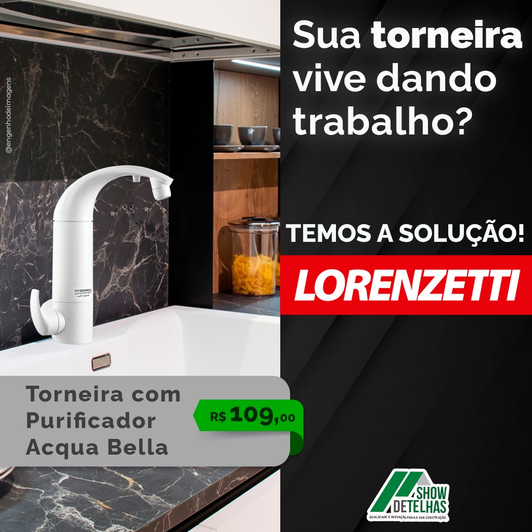 A solução para ter mais QUALIDADE em TORNEIRAS é com a LORENZETTI