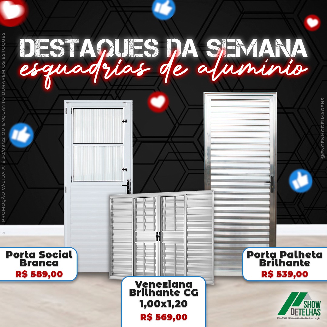 Nossos PRODUTOS DESTAQUES da semana são as ESQUADRIAS de ALUMÍNIO! 