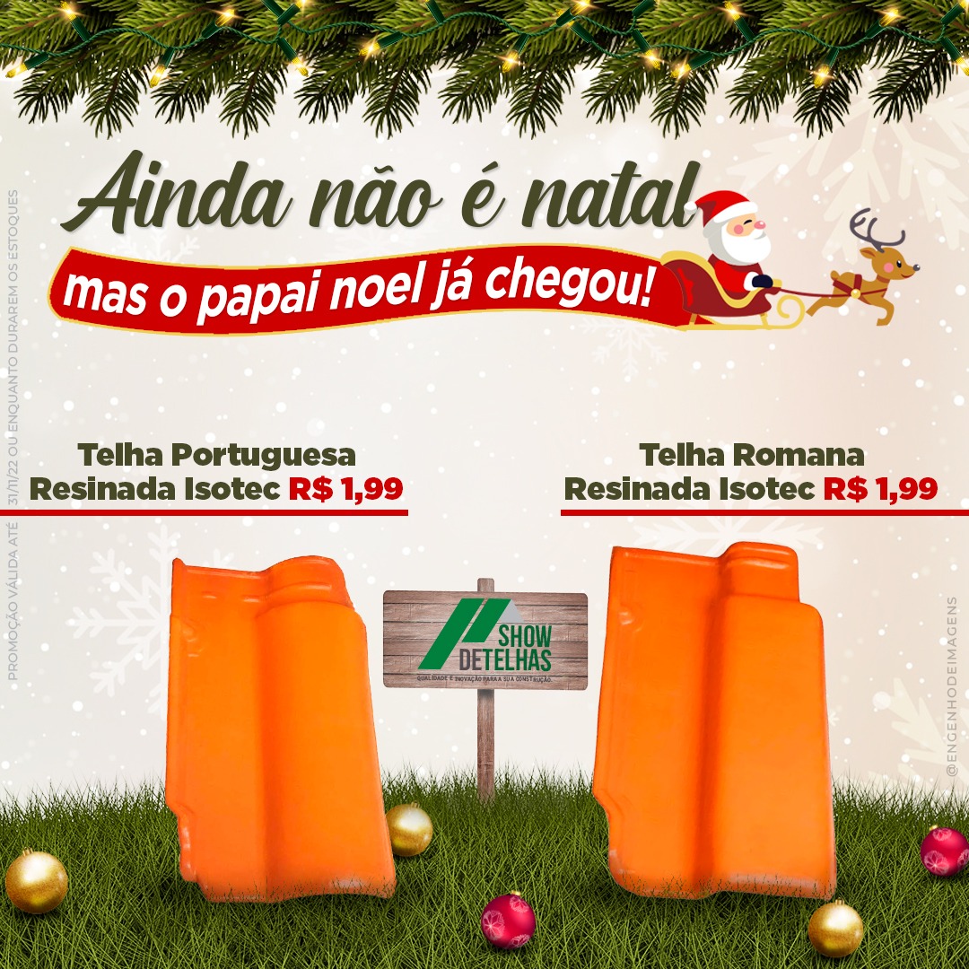 O PAPAI NOEL  passou mais cedo na SHOW de TELHAS