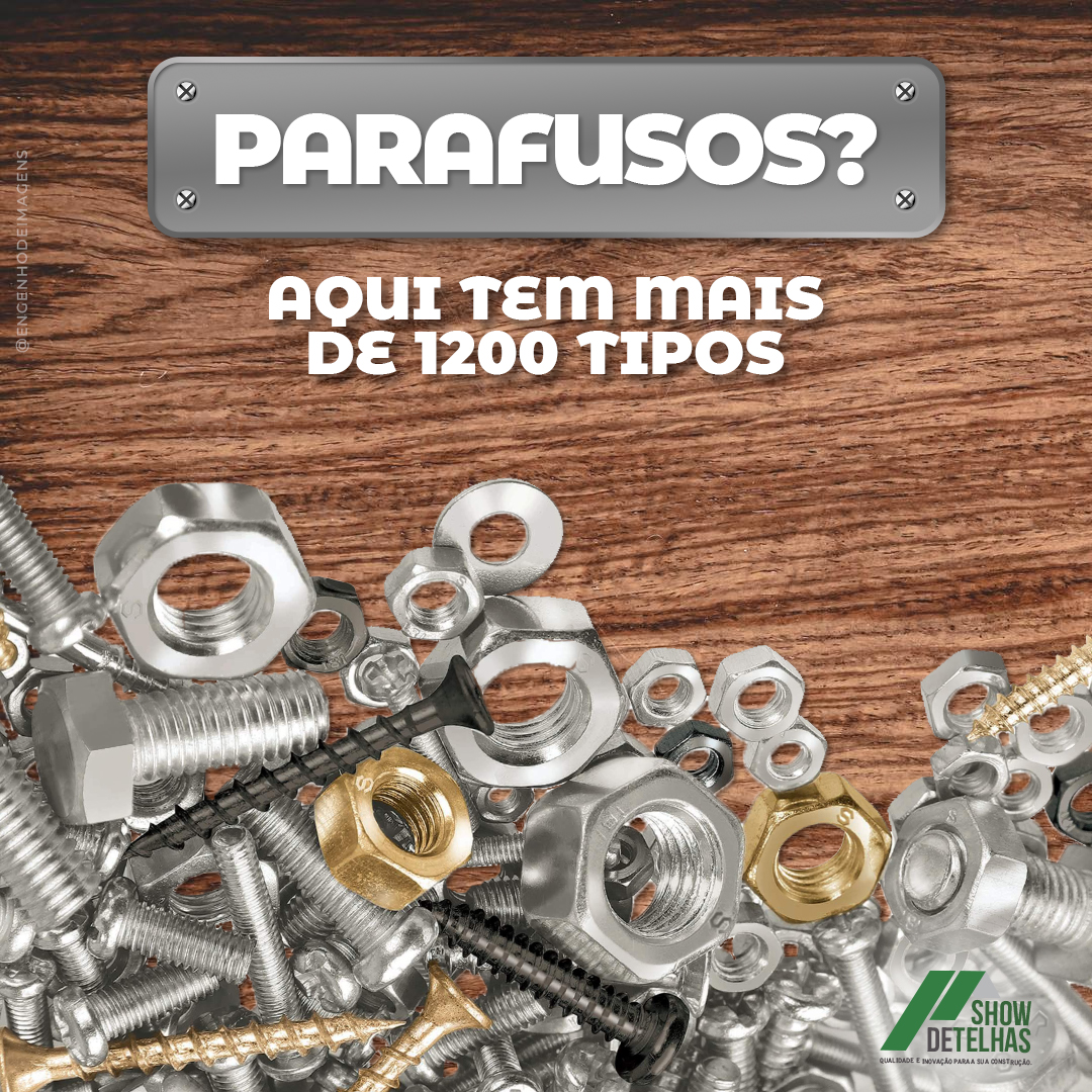 A VARIEDADE em PARAFUSOS que você procura está na SHOW DE TELHAS! 