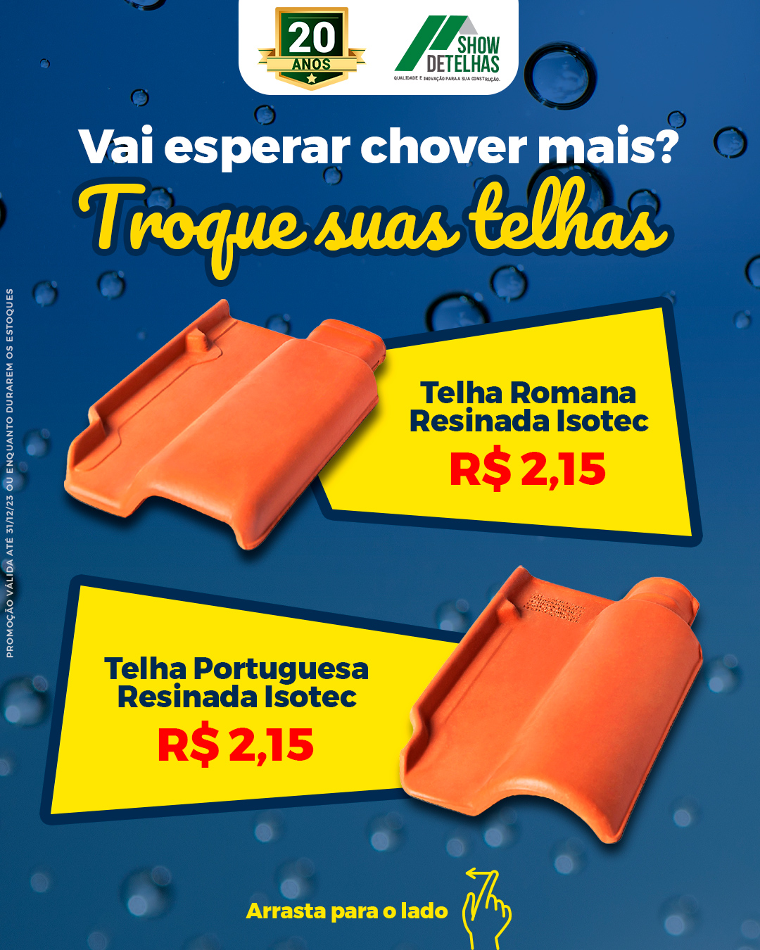 Renove sua cobertura antes da chuva!