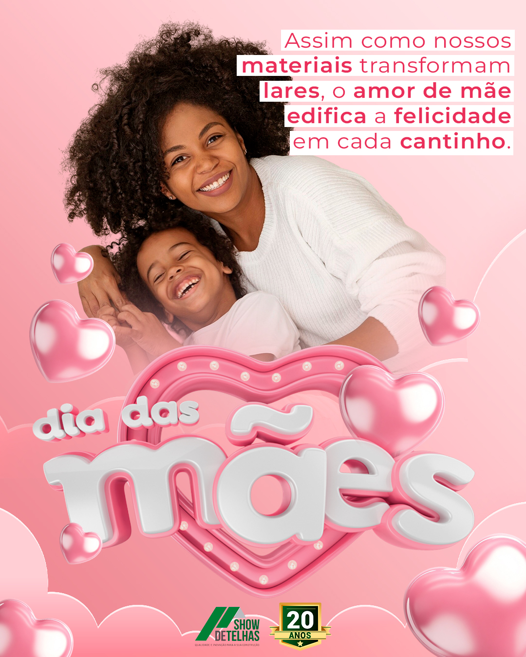 O amor de mãe é a base de todo lar. O amor de mãe é a base de todo lar.