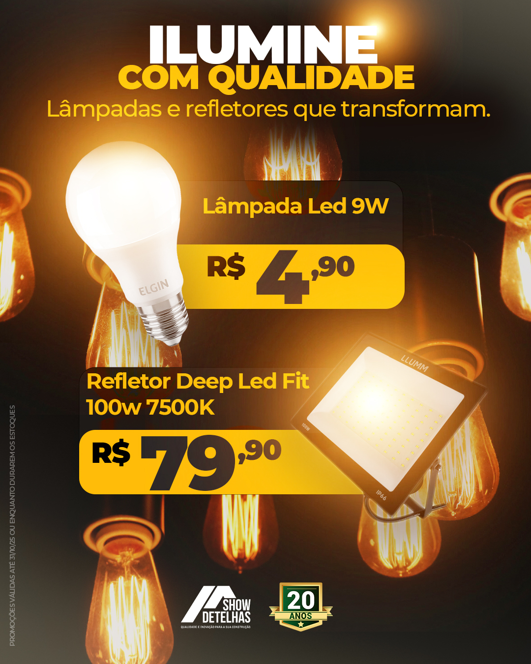 Ilumine seus espaços com qualidade e economia!