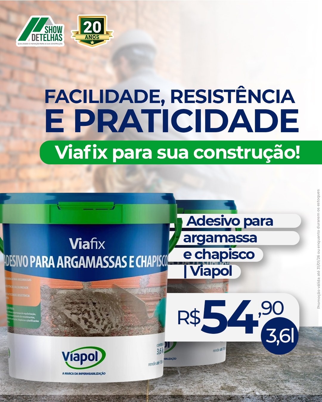 Facilidade, resistência e praticidade: tudo o que sua obra precisa.