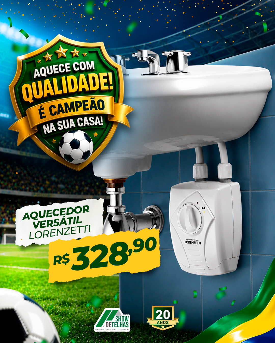 Aqueça com qualidade e conte com produtos campeões para sua obra, reforma ou manutenção.